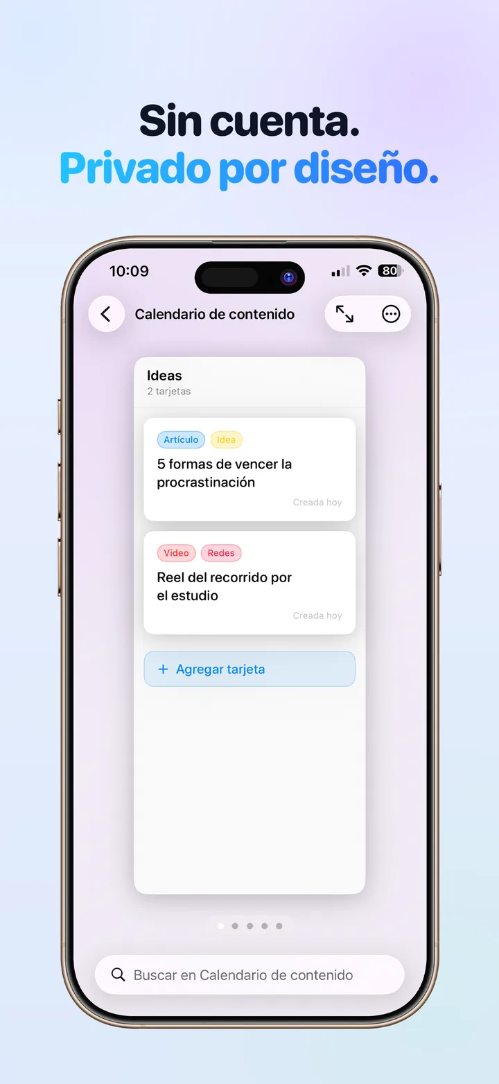 Sin cuenta y privado por diseño: tus tableros viven en tus dispositivos y en tu propio iCloud.