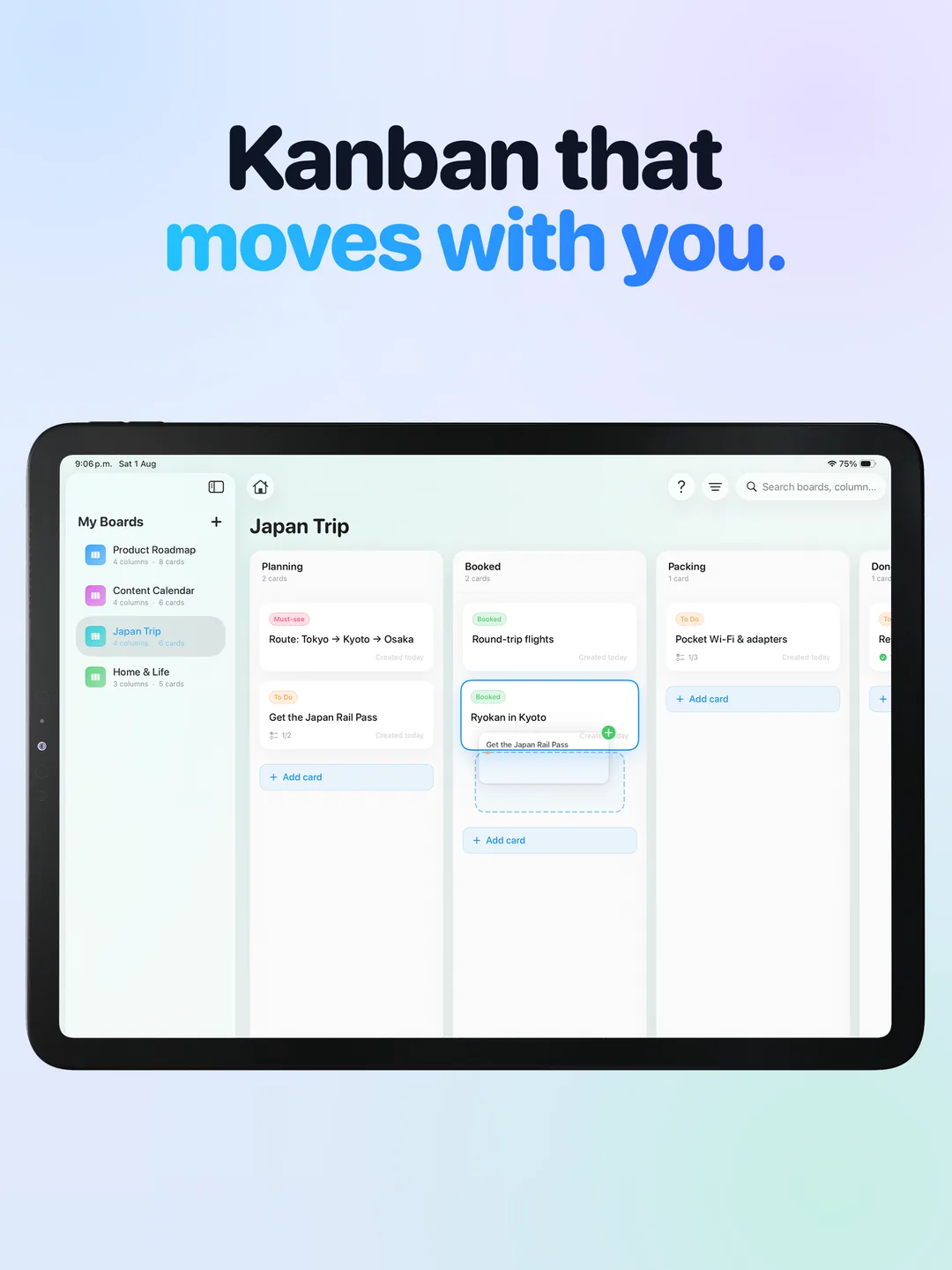 Drag and drop cards between columns on iPad with a finger or a trackpad.