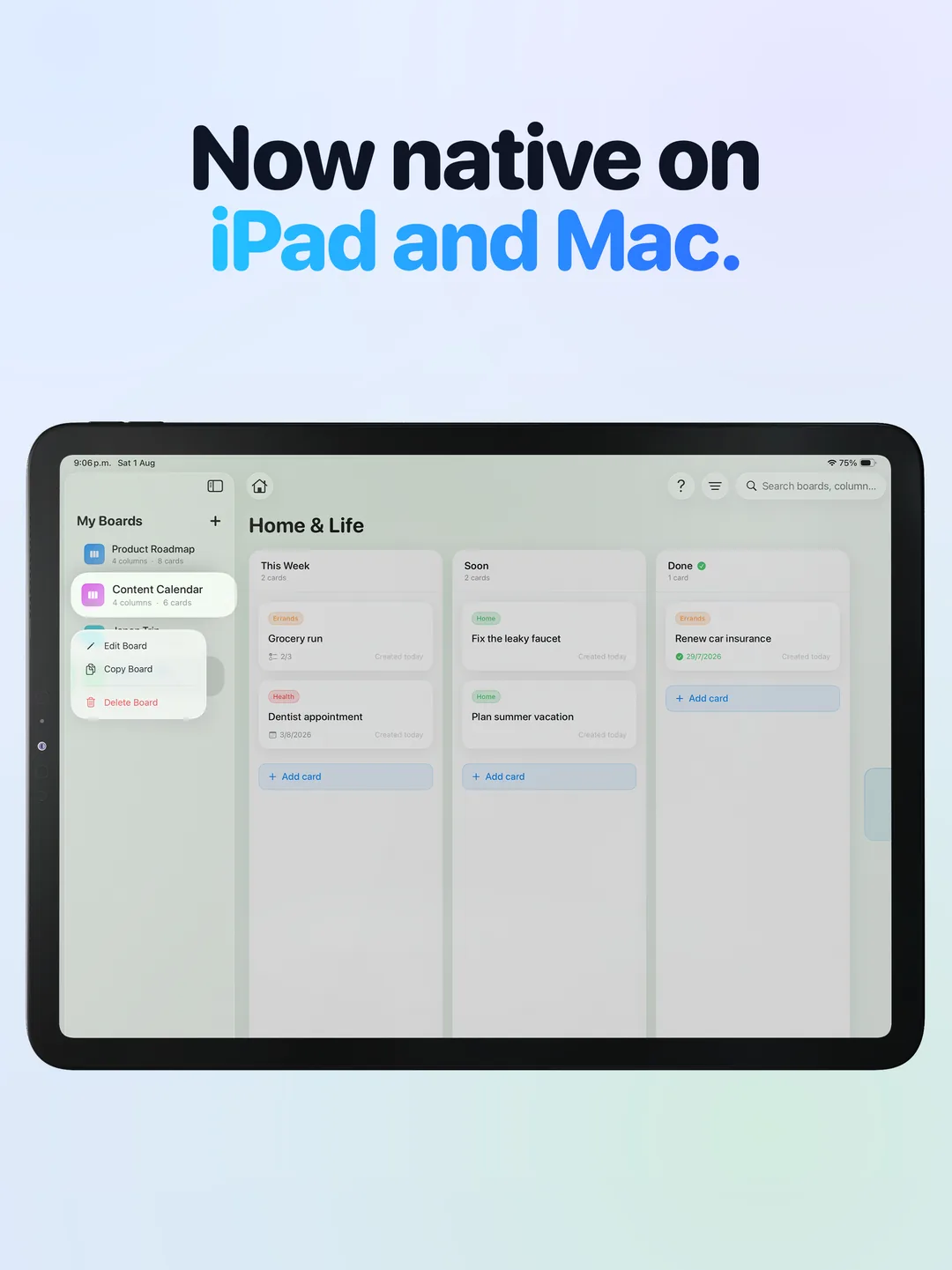 Native on iPad: right-click or long-press a board in the sidebar to edit, copy, or delete it.