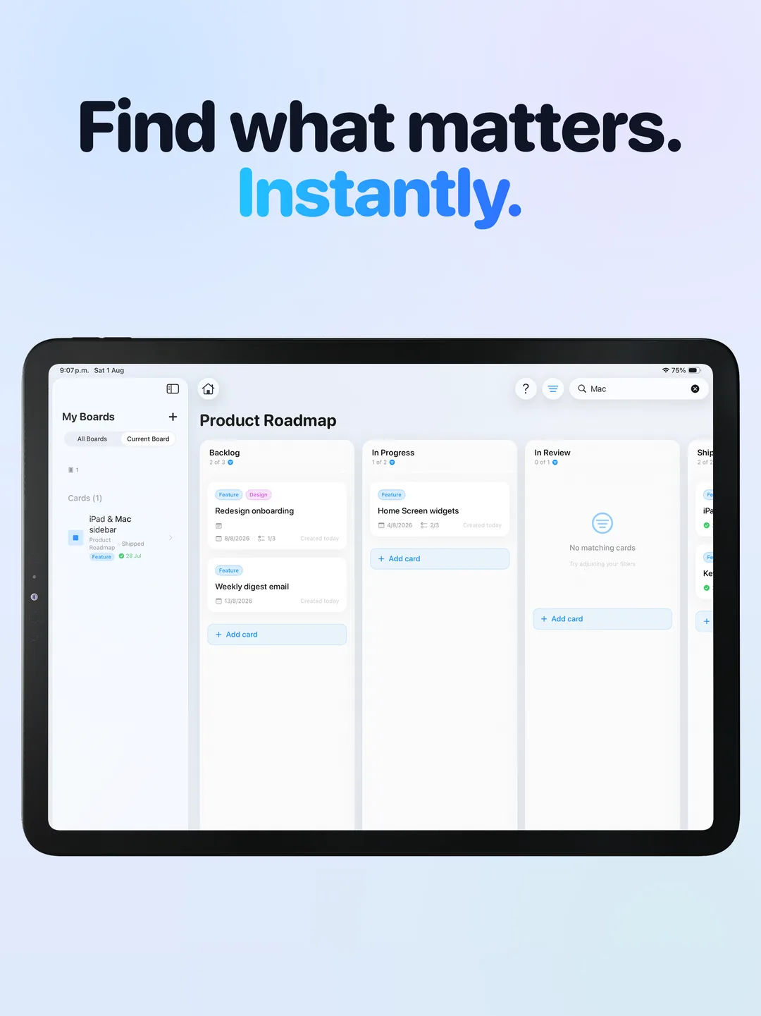 Search across boards from the sidebar and jump to the exact card.