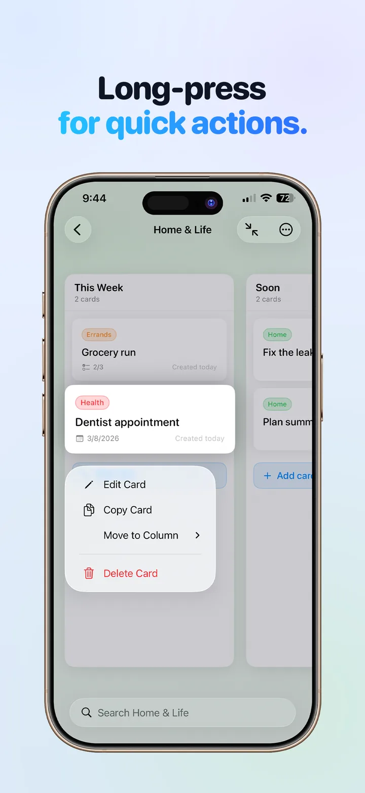Long-press any card for quick actions: edit, copy, move to another column, or delete.