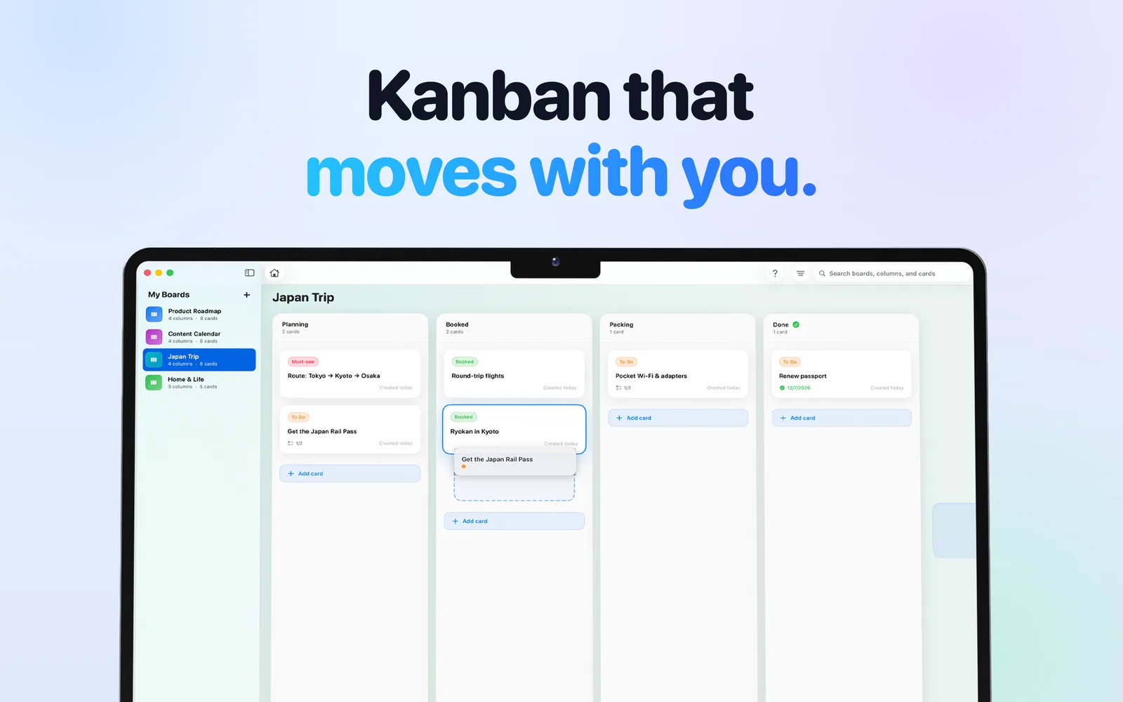 Drag a card from Planning to Booked on Mac; every move syncs to iPhone and iPad.