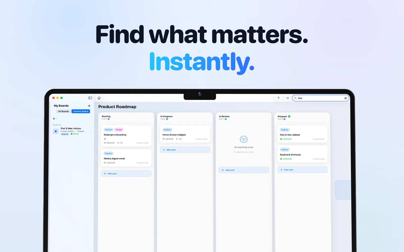 Search on Mac with All Boards or Current Board scope and label: and column: filters on Pro.