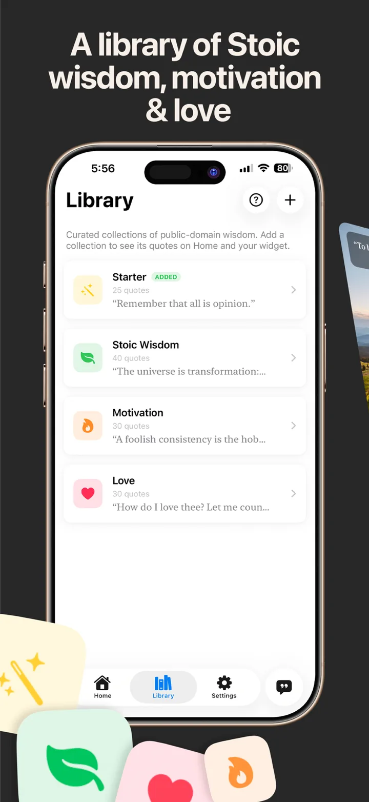 A library of Stoic wisdom, motivation, and love: the Library tab with the Starter, Stoic Wisdom, Motivation, and Love collections.